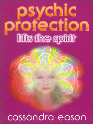 Psychic Protection Lifts the Spirit - ebook
